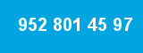 952 801 45 97